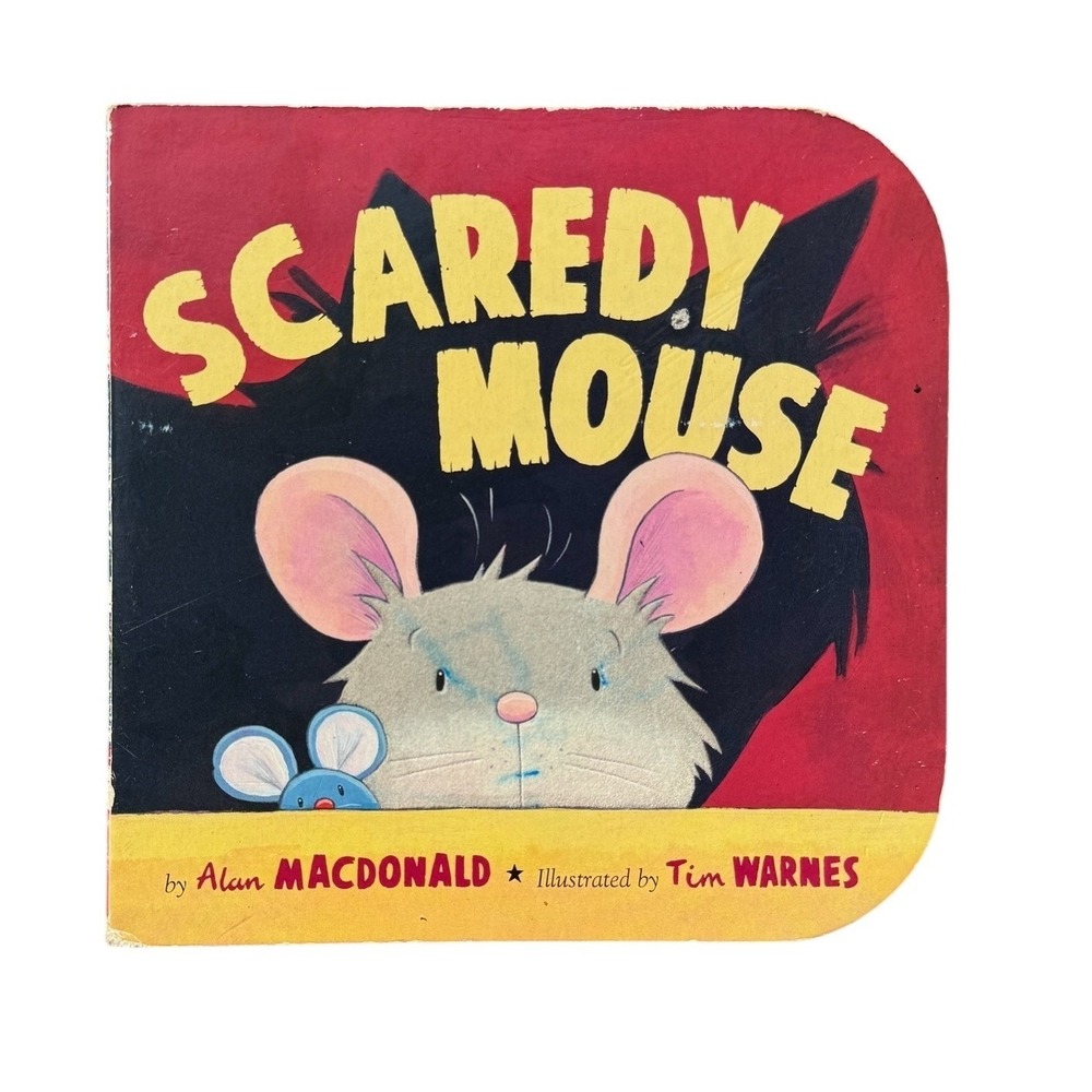 Scaredy Mouse Alan MacDonald Illustrated Tim Warnes Board Book Tiger Tales 2007‎